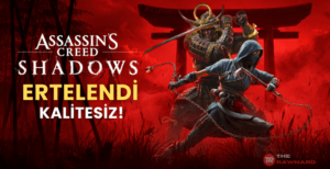 ASSASİN SHADOW ERTELENDİ