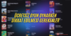 -C3-BCcretsiz-20oyun-20oynarken-20dikat-20edilmesi-20gereknler-20haber-20g-C3-B6rsel.png