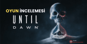 UNTİL Oyun İncelemesi