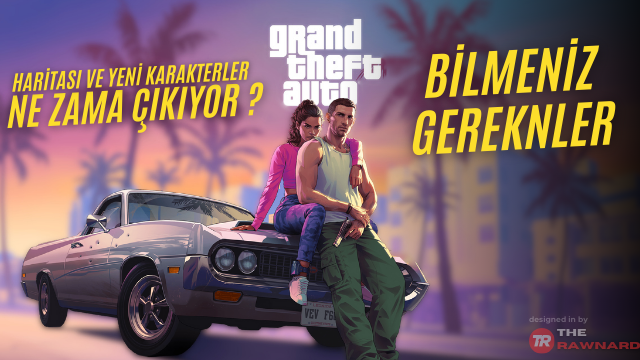 GTA 6 Hakkında Bilmeniz Gereken Her Şey