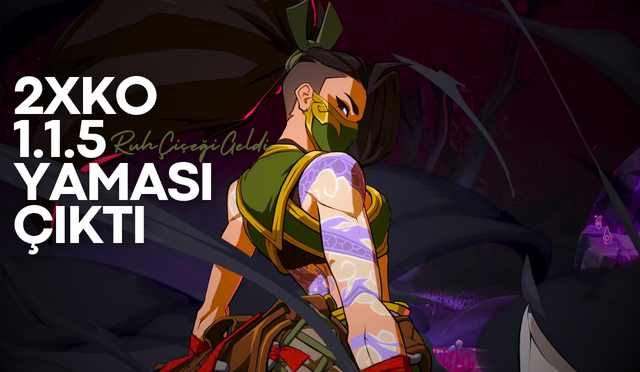 2XKO 1.1.5 Yaması Çıktı Haber Görseli